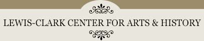 Lewis-Clark Center for Arts & History